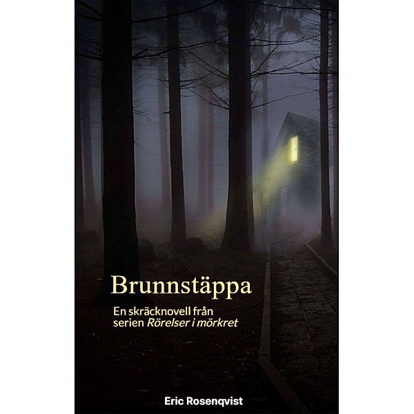 Brunnstäppa, Eric Rosenqvist