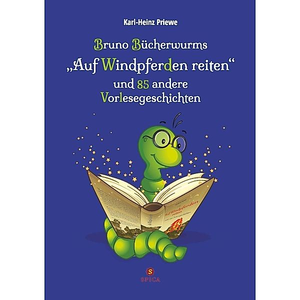 Bruno Bücherwurms Auf Windpferden reiten, Karl-Heinz Priewe