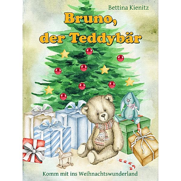 Bruno, der Teddybär, Bettina Kienitz