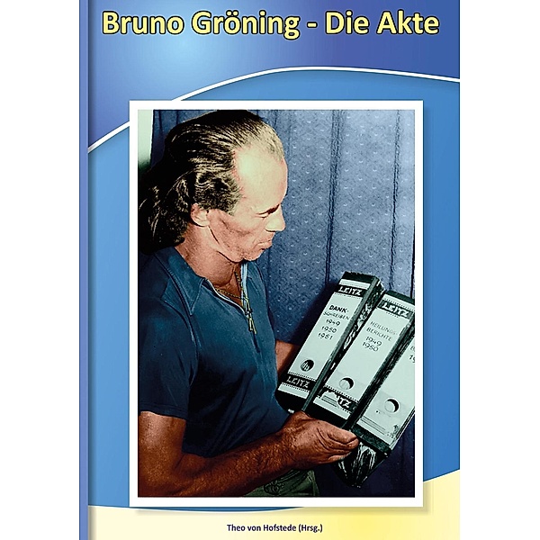 Bruno Gröning - Die Akte, Bruno Gröning, Walter-Wilhelm Busam