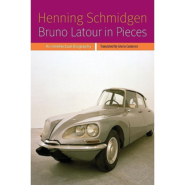 Bruno Latour in Pieces, Schmidgen