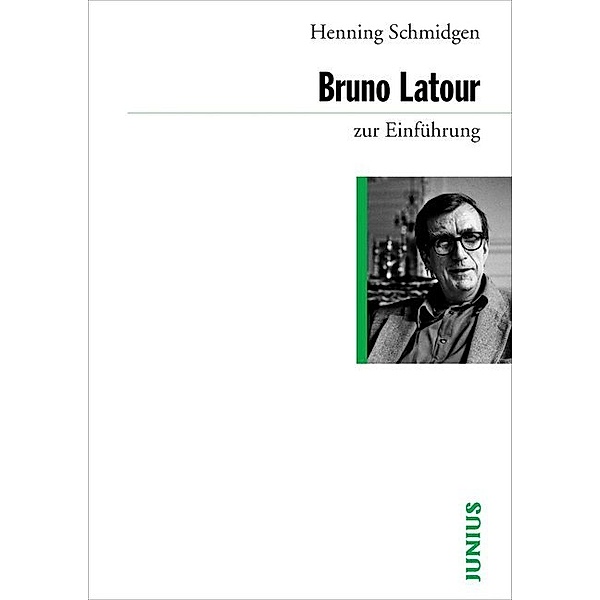 Bruno Latour zur Einführung, Henning Schmidgen