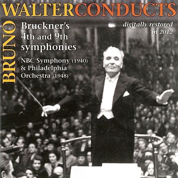 Bruno Walter Dirigiert Bruckner,Sinf.4 & 9, Walter, NBC Symphony Orchestra, NYPSO