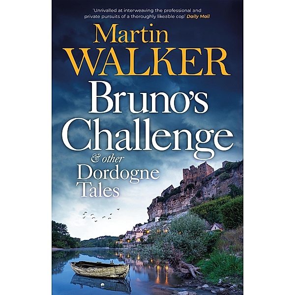 Bruno's Challenge & Other Dordogne Tales, Martin Walker