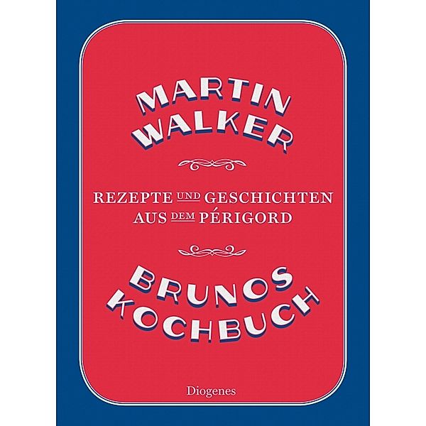 Brunos Kochbuch, Martin Walker