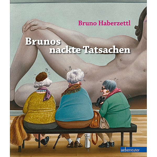 Brunos nackte Tatsachen, Bruno Haberzettl