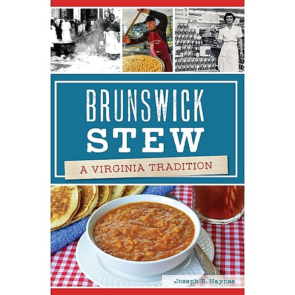 Brunswick Stew, Joseph R. Haynes
