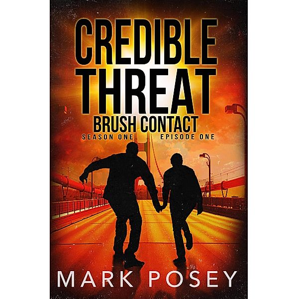Brush Contact (Credible Threat, #1) / Credible Threat, Mark Posey