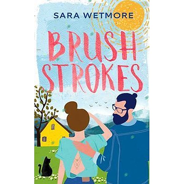 Brush Strokes, Sara Wetmore