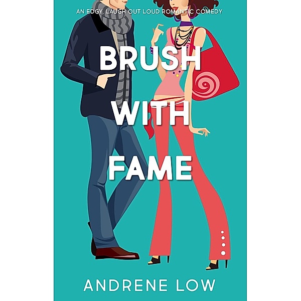 Brush With Fame (The Seventies Collective, #2) / The Seventies Collective, Andrene Low