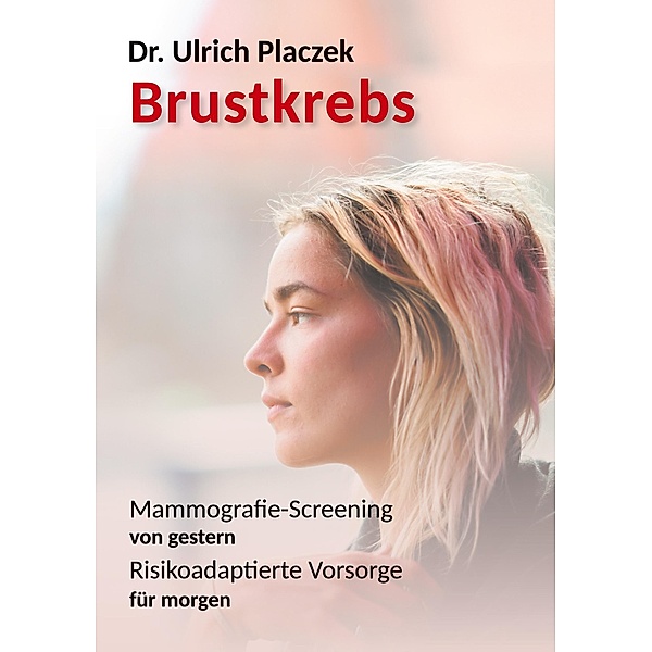 Brustkrebs, Dr. Ulrich Placzek