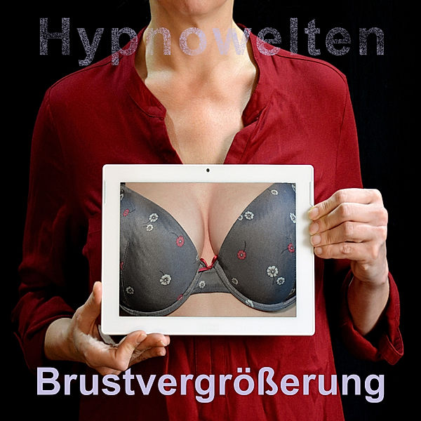 Brustvergrößerung, Hypnowelten