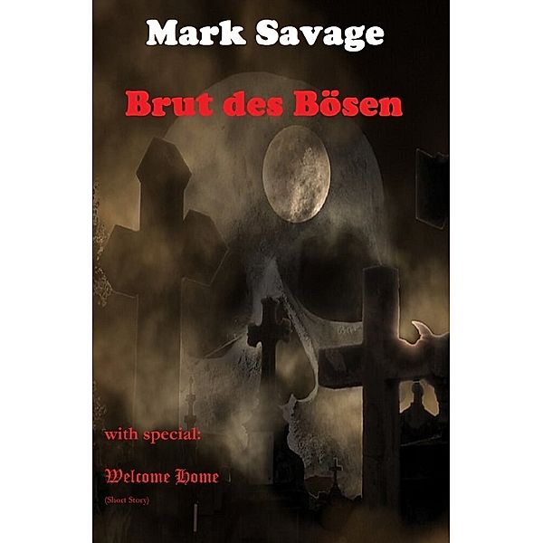 Brut des Bösen, Mark Savage