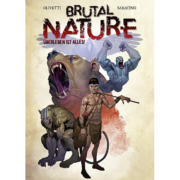 Brutal Nature, Band 1 - Überleben ist alles / Brutal Nature Bd.1, Luciano Saracino