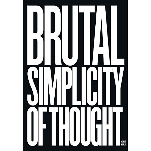 Brutal Simplicity of Thought, english edition, Saatchi. Lord