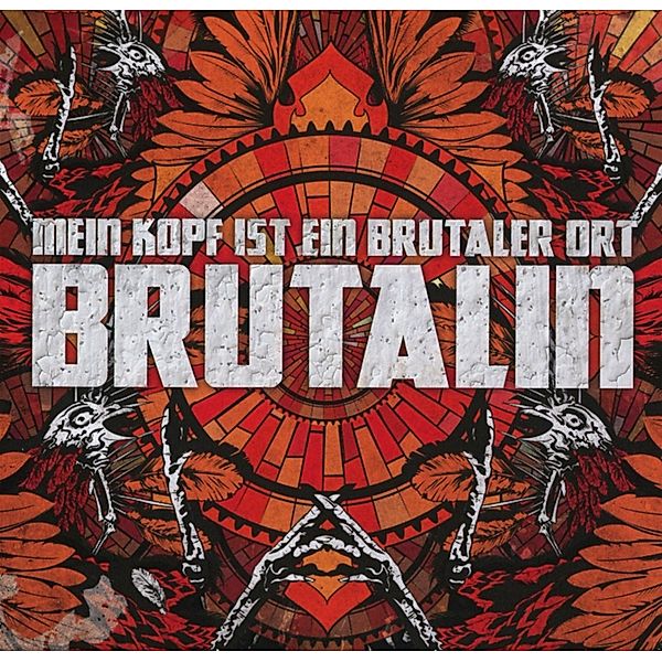 Brutalin, Mein Kopf Ist Ein Brutaler Ort