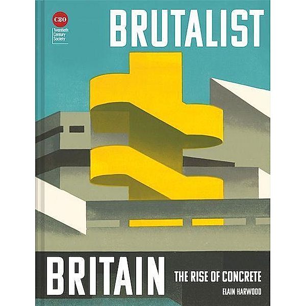 Brutalist Britain, Elain Harwood