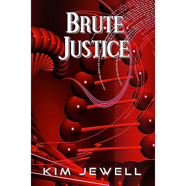 Brute Justice / Kim Jewell, Kim Jewell