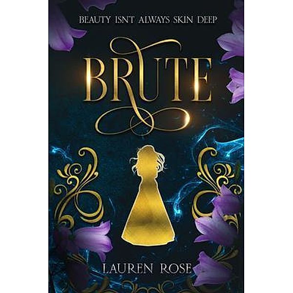 Brute / Midnight Atelier Press, Lauren Rose