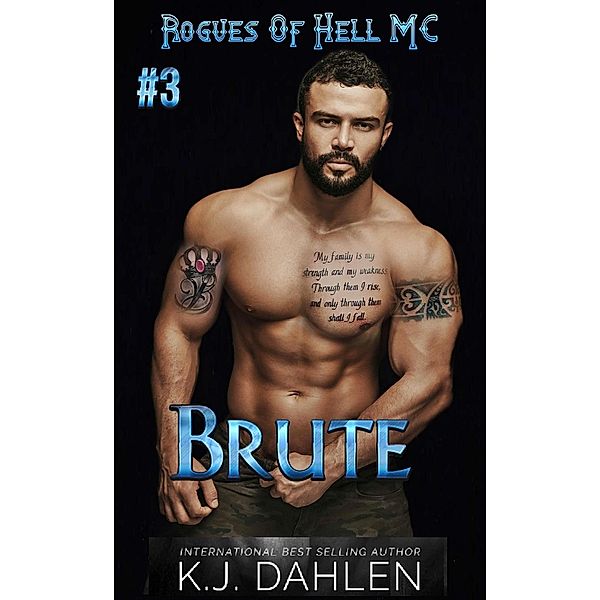 Brute (Rogues Of Hell MC, #3) / Rogues Of Hell MC, Kj Dahlen