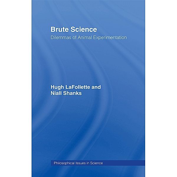 Brute Science, Hugh Lafollette, Niall Shanks