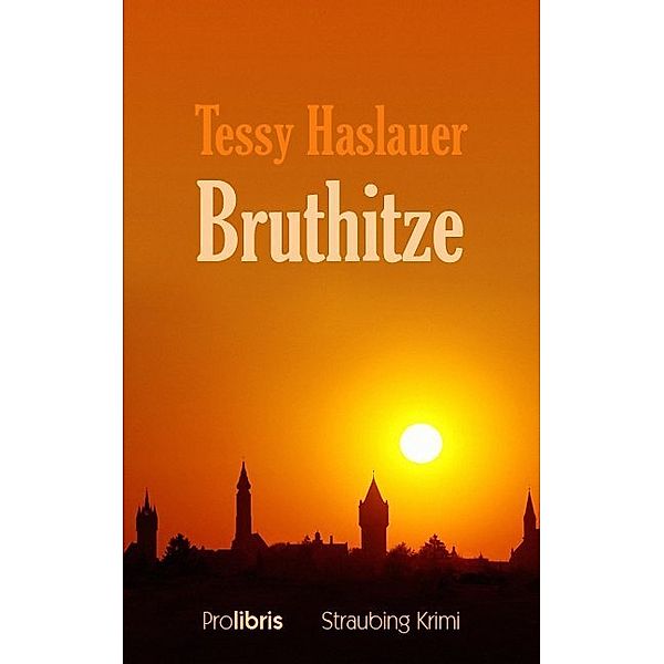 Bruthitze, Tessy Haslauer