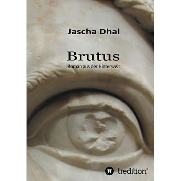 Brutus, Jascha Dhal