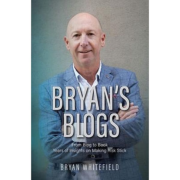 Bryan's Blogs, Bryan Whitefield