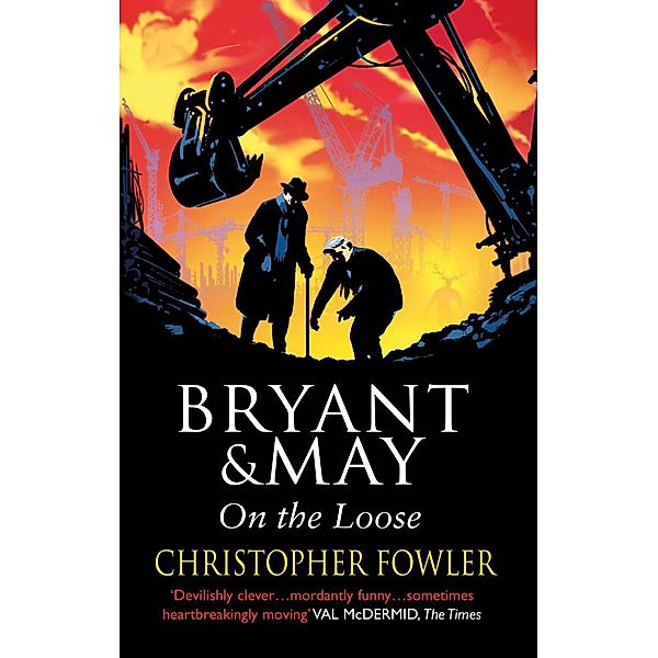 Bryant and May On The Loose / Bryant & May Bd.7, Christopher Fowler