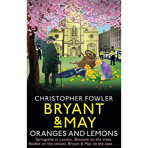 Bryant & May - Oranges and Lemons, Christopher Fowler