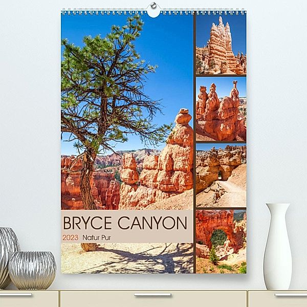 BRYCE CANYON Natur Pur (Premium, hochwertiger DIN A2 Wandkalender 2023, Kunstdruck in Hochglanz), Melanie Viola