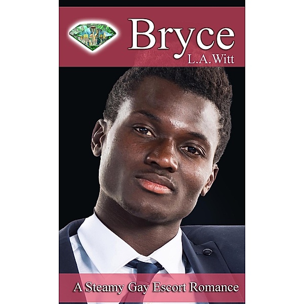 Bryce (Gentlemen of the Emerald City, #3) / Gentlemen of the Emerald City, L. A. Witt