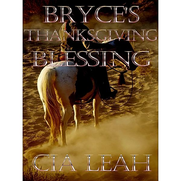 Bryce's Thanksgiving Blessing, Cia Leah