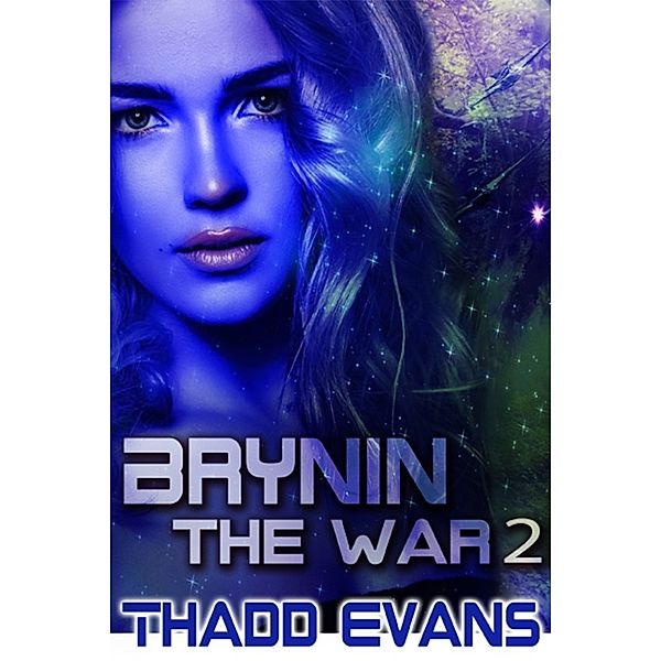 Brynin War: Brynin the War 2, Thadd Evans