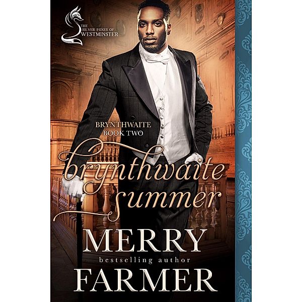 Brynthwaite Summer: A Silver Foxes of Westminster Novella / Brynthwaite, Merry Farmer