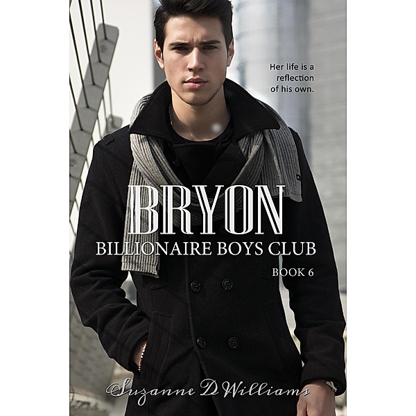 Bryon (Billionaire Boys Club, #6) / Billionaire Boys Club, Suzanne D. Williams