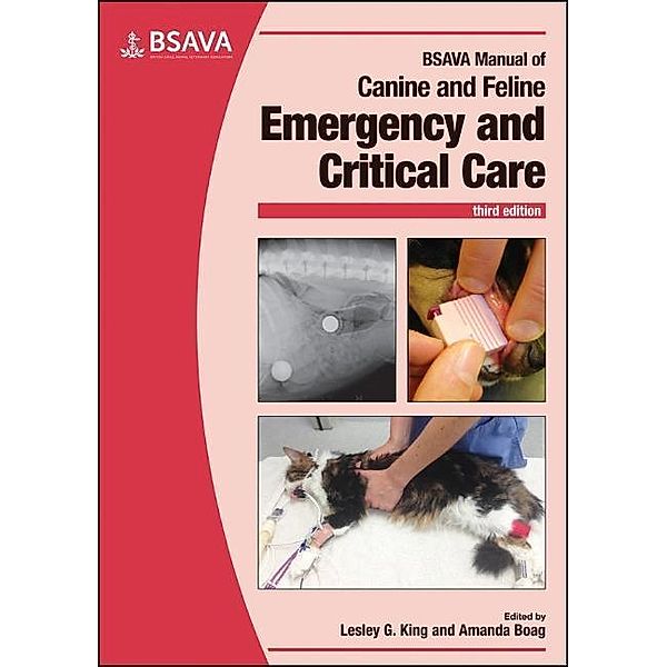 BSAVA Manual of Canine and Feline Emergency and Critical Care, Lesley G. King, Amanda Boag
