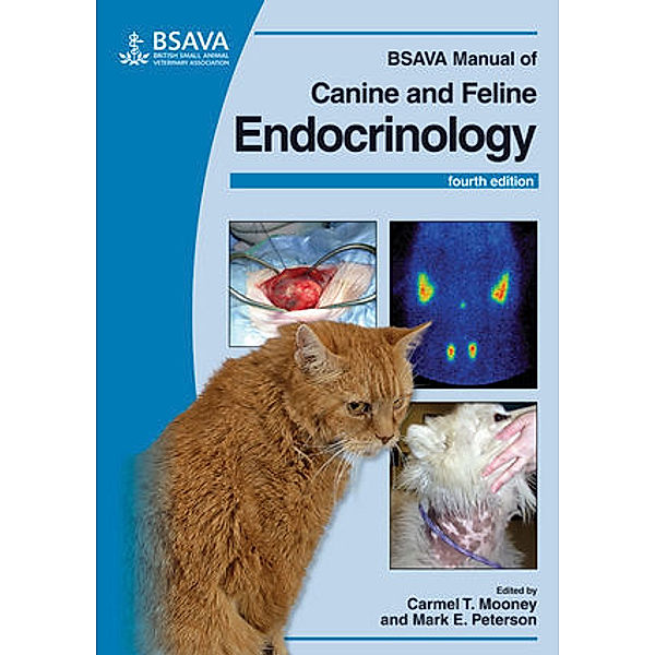 BSAVA Manual of Canine and Feline Endocrinology, Carmel T. Mooney, Mark Peterson