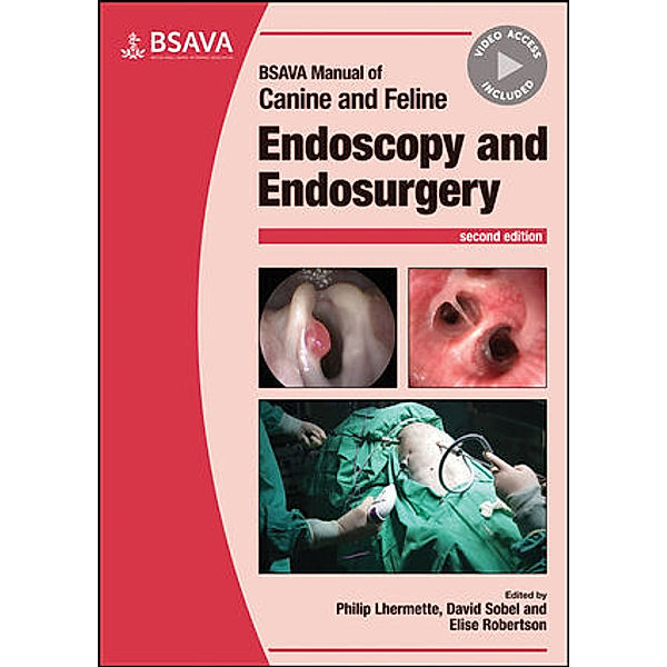 BSAVA Manual of Canine and Feline Endoscopy and Endosurgery