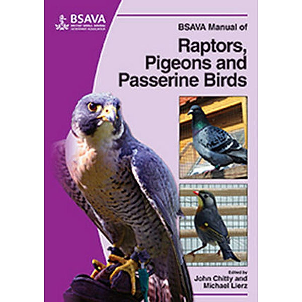 BSAVA Manual of Raptors, Pigeons and Passerine Birds, John Chitty, Michael Lierz