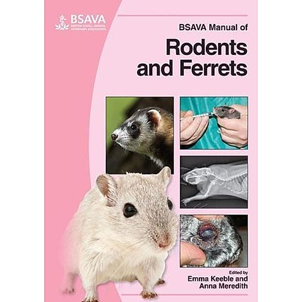 BSAVA Manual of Rodents and Ferrets, Emma Keeble, Anna Meredith