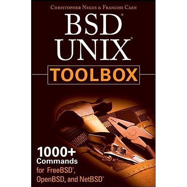 BSD UNIX Toolbox, Christopher Negus, Francois Caen