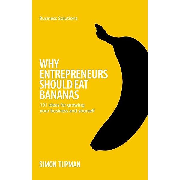 BSS Why Entrepreneurs Should Eat Bananas, Simon Tupman