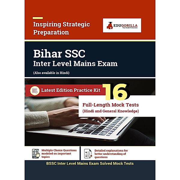 BSSC Inter Level Mains Exam Preparation Book | 16 Mock Tests (Solved) [8 Paper-I + 8 Paper-II] | Complete Practice Kit for Bihar Staff Selection Commission (Bihar SSC) | Latest Edition By EduGorilla, EduGorilla Prep Experts