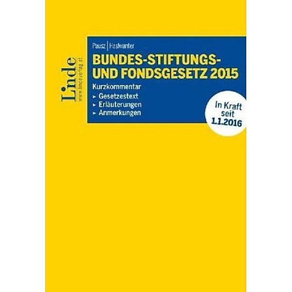BStFG Bundes-Stiftungs-und Fondsgesetz 2015, Beatrix Pausz, Florian Haslwanter