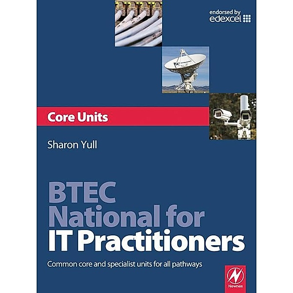 BTEC National for IT Practitioners: Core units, Sharon Yull