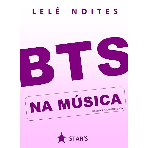 BTS na música / Na música, Lelê Noites