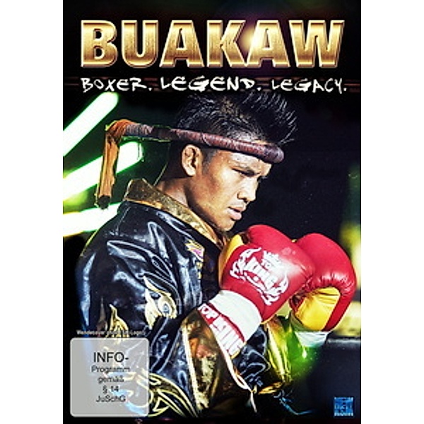 Buakaw - Boxer, Legend, Legacy