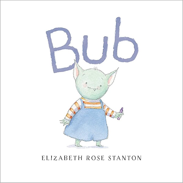 Bub, Elizabeth Rose Stanton