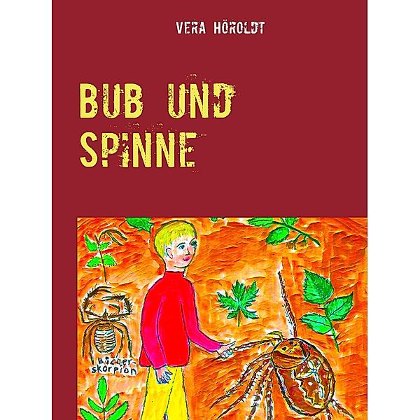 Bub und Spinne, Vera Höroldt